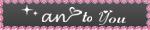 an to you