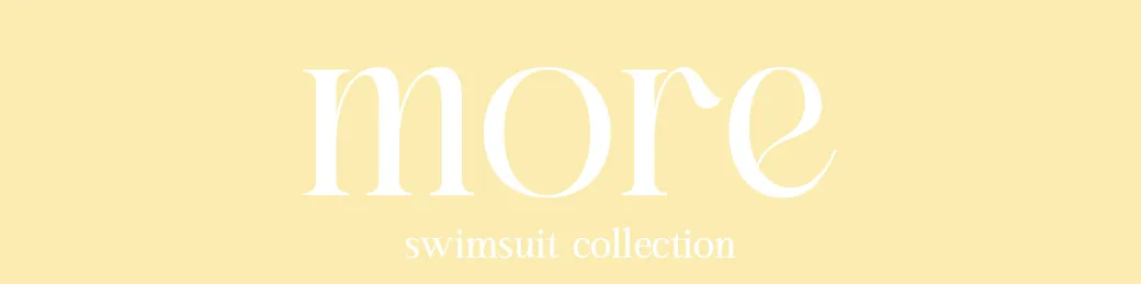 More swim wear collection 水着一覧
